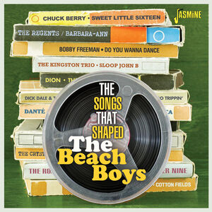 Songs That Shaped The Beach Boys / Various