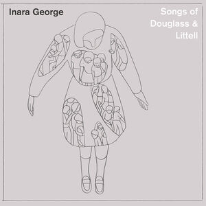 Songs Of Douglass & Littell