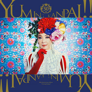 Yuming Kanpai!! - Yumi Matsutoya 50th Anniversary Collaboration Best Album