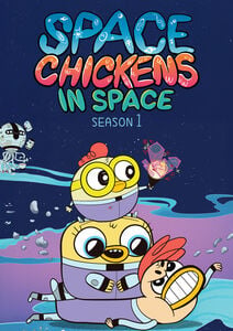 Space Chickens In Space: Season One