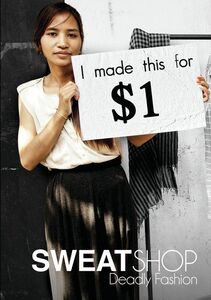 Sweatshop Deadly Fashion
