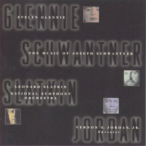 Music of Joseph Schwantner