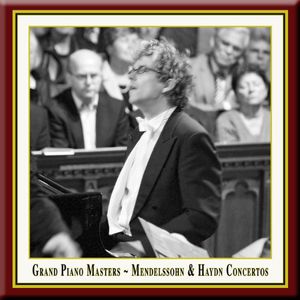 Grand Piano Masters: Mendelssohn & Haydn Piano