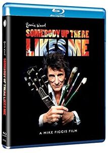 Ronnie Wood: Somebody up There Likes Me