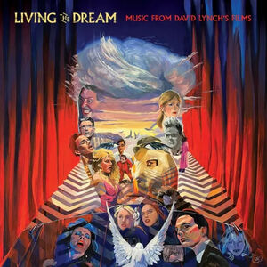 Living The Dream: Music From The Films Of David Lynch / Various - Limited 180-Gram Red Colored Vinyl