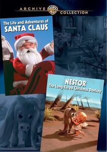 The Life and Adventures of Santa Claus / Nestor, The Long-Eared Christmas Donkey