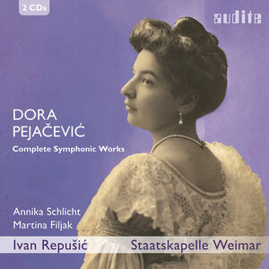 Dora Pejacevic: Complete Symphonic Works