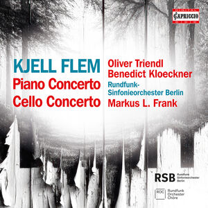 Kjell Flem: Piano Concerto; Cello Concerto