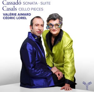 Cassado: Sonate, Suite - Casals: Cello Pieces