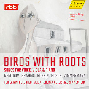 Birds with Roots - Songs for Voice, Viola & Piano