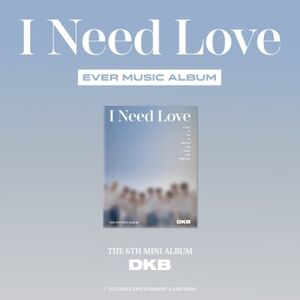 I Need Love - Ever Music Album Version - incl. 2 Photocards + Ever Music User Guide