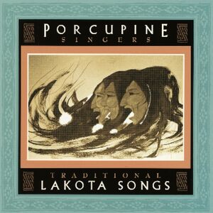 Porcupine Singers - Traditional Lakota Songs (CD)