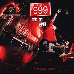 Rip It Up! 999 Live At The Craufurd Arms