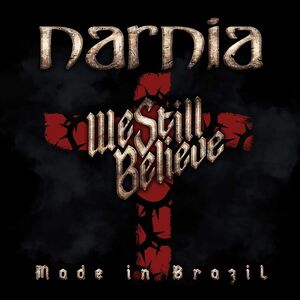 We Still Believe - Made In Brazil