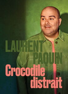 Laurent Paquin: Crocodile Distrait