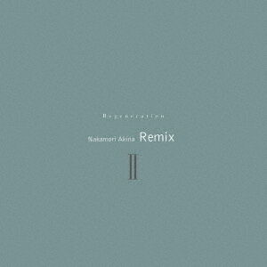 Regeneration2 - Nakamori Akina Remix2 - Limited Edition
