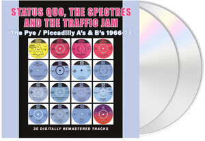 Status Quo / Traffic Jam / The Spectres / The Pye / Piccadilly A's & B's 1966-1973