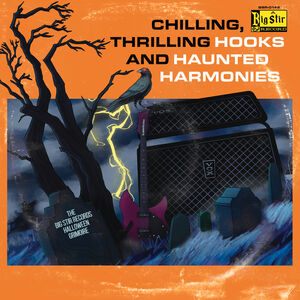 Chilling, Thrilling Hooks And Haunted Harmonies: The Big Stir Records Halloween Grimoire