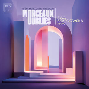 Morceaux Oublies - Lipski Morelowski Koczalski