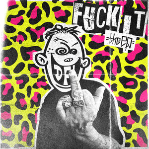 Fuck It