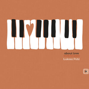 About Love / Works for Piano