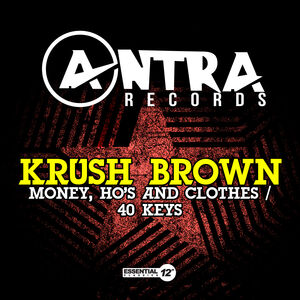 Money, Ho's And Clothes / 40 Keys