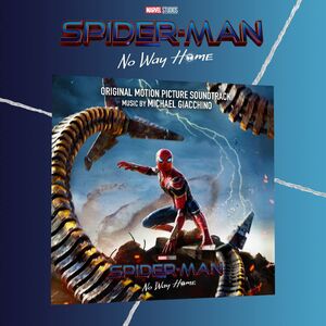 Spider-Man: No Way Home (Original Soundtrack)