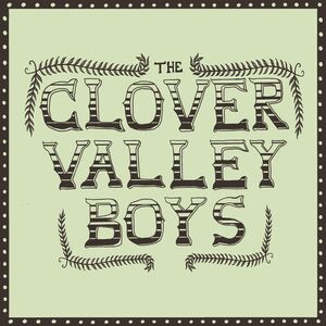 The Clover Valley Boys