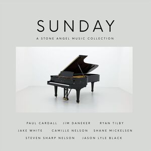 Sunday: A Stone Angel Music Collection (Various Artists)