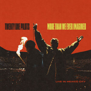 More Than We Ever Imagined (Live In Mexico City)