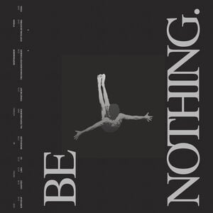 Be Nothing