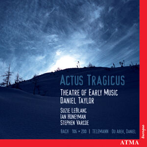 Actus Tragicus / Cantates Funebres