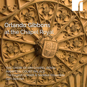 Gibbons at the Chapel Royal