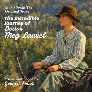 Incredible Journey Of Doctor Meg Laurel (Original Soundtrack)