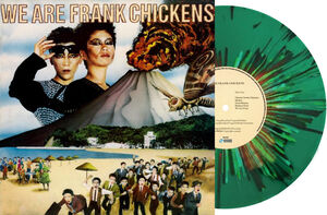 We Are Frank Chickens - Limited Splatter Green Vinyl