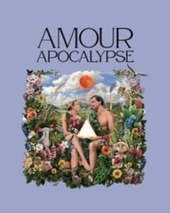 Amor Apocalypse (aka Peak Everything)