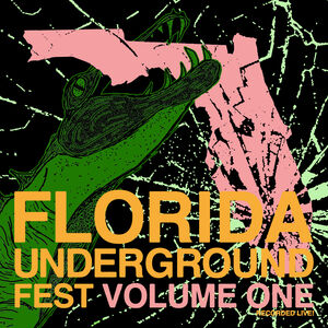 Florida Underground Fest 1 (Various Artists)