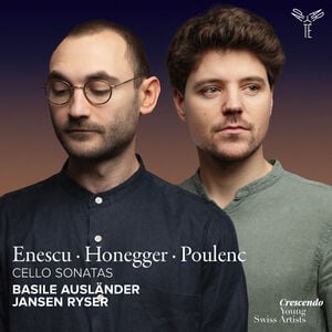 Enescu, Honegger & Poulenc: Cello Sonatas