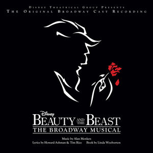 Beauty and the Beast: The Broadway Musical (Original Broadway Cast Recording)