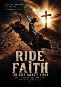Ride Of Faith: The Jeff Tackett Story