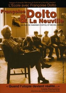 Francoise Dolto & L Ecole De La Neuville
