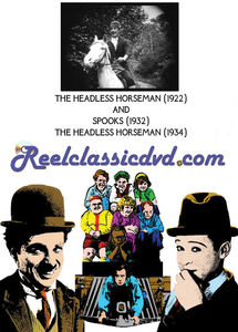 The Headless Horseman (1922) / Spooks / The Headless Horseman (1934)