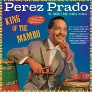 King Of The Mambo: The Singles Collection 1949-62