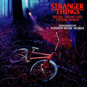 Stranger Things: Music From The Upside Down