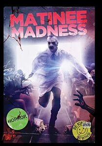 Matinee Madness