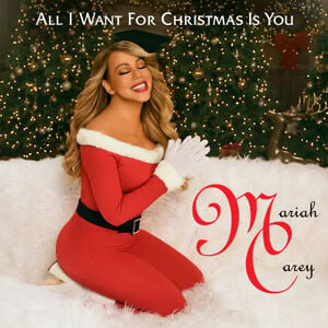 All I Want For Christmas Is You