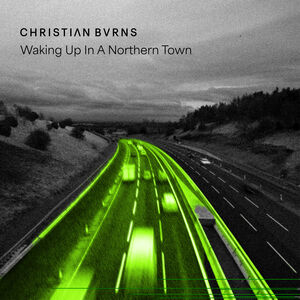 Waking Up In A Northern Town