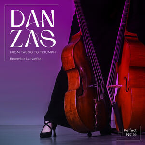 Danzas - From Taboo to Triumph