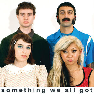Something we all got (CLEAR VINYL)