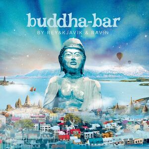 Buddha Bar By Rey & Kjavik & Ravin / Various